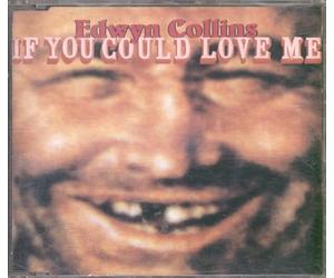 Edwyn Collins - If You Could Love Me