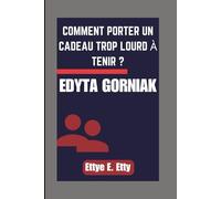EDYTA GORNIAK: COMMENT PORTER UN CADEAU TROP LOURD À TENIR ?