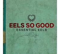 Eeels so good : Essential Eels , Vol. 2 (2007-2020)