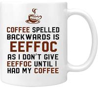 Eeffoc è la parola "caffè" scritta al contrario perché non bevo Eeffoc prima di bere il caffè - Tazze da caffè divertenti - Tazze per donne, capi, amici, dipendenti o coniugi - Bianche da 11 once