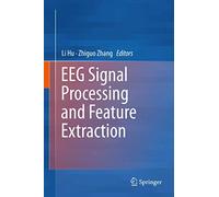 Eeg Signal Processing and Feature Extraction