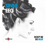 EEG, SINNE - DON'T BE SO BLUE