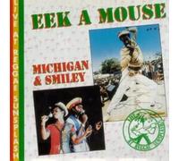 Eek-A-Mouse/Michigan & Smiley - Live At Reggae Sunsplash
