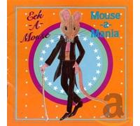 Eek-A-Mouse - Mouse-A-Mania