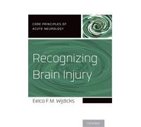 Eelco F.M. Wijdicks Recognizing Brain Injury (Tascabile)