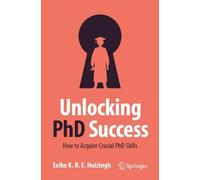 Eelko K.R.E. Huizingh Unlocking PhD Success (Tascabile)