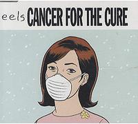 Eels - Cancer for the Cure