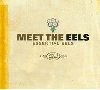 Eels - Meet The Eels:1996-2006 Essen.Vol.1