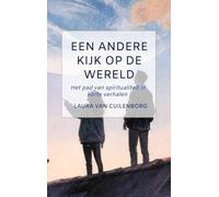 Een andere kijk op de wereld: Het pad van spiritualiteit in korte verhalen
