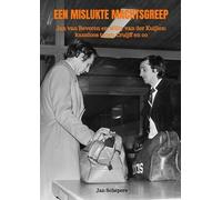 Een mislukte machtsgreep: Jan van Beveren en Willy van der Kuijlen : kansloos tegen Cruijff en co