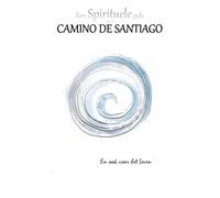 Een spirituele gids voor de Camino de Santiago
