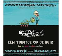 Een tuintje op je buik: Over de dood en alles eromheen