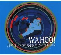 Eero Koivistoinen - Eero Koivistoinen Music Society-Wahoo!