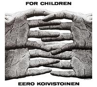 Eero Koivistoinen - For Children
