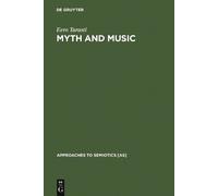 Eero Tarasti Myth and Music (Copertina rigida) Approaches to Semiotics [AS]