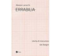 Eerrabilia. Uscita di insicurezza dal disegno - [Nomos Edizioni]
