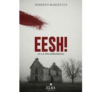 Eesh! (o la malannaggia)
