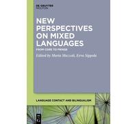 Eeva Sippola New Perspectives on Mixed Languages (Tascabile)