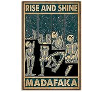 Eeypy Skeleton Rise and Shine Madafaka Wall Art Farmhouse Sign Decor Poster Compleanno Matrimonio Inaugurazione Casa Regalo Pittura Ferro Pittura Metallo Targa di latta Casa Camera da letto