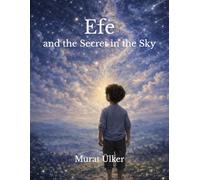 Efe and the Secret in the Sky