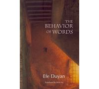 Efe Duyan The Behavior of Words (Tascabile)