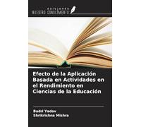 Efecto de la Aplicación Basada en Actividades en el Rendimiento en Ciencias de la Educación
