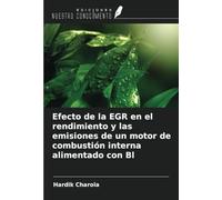 Efecto de la EGR en el rendimiento y las emisiones de un motor de combustión interna alimentado con Bl