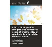 Efecto de la gestión integrada de nutrientes sobre el crecimiento, el rendimiento y la calidad del maíz tierno
