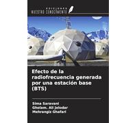Efecto de la radiofrecuencia generada por una estación base (BTS)