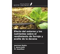 Efecto del entorno y los nutrientes sobre el rendimiento de forraje y aceite de la davana