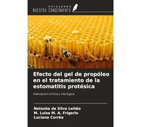 Efecto del gel de propóleo en el tratamiento de la estomatitis protésica: Evaluación clínica y citológica