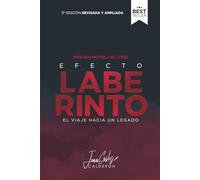Efecto Laberinto: El viaje hacia un legado