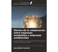 Efectos de la colaboración entre empresas incipientes y empresas establecidas: Un estudio empírico multinivel sobre la transmisión del comportamiento empresarial