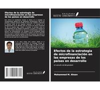 Efectos de la estrategia de microfinanciación en las empresas de los países en desarrollo: Un estudio de Bangladesh
