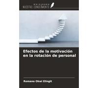 Efectos de la motivación en la rotación de personal