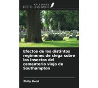 Efectos de los distintos regímenes de siega sobre los insectos del cementerio viejo de Southampton