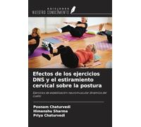 Efectos de los ejercicios DNS y el estiramiento cervical sobre la postura: Ejercicios de estabilización neuromuscular dinámica del cuello