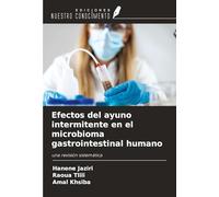 Efectos del ayuno intermitente en el microbioma gastrointestinal humano: una revisión sistemática