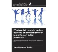 Efectos del cambio en los hábitos de movimiento en los niños en edad preescolar: Diagnóstico y herramientas para fomentar el ejercicio físico