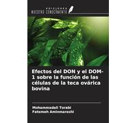 Efectos del DON y el DOM-1 sobre la función de las células de la teca ovárica bovina