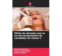 Efeito da abrasão com ar na microvazamento de cavidades de classe V