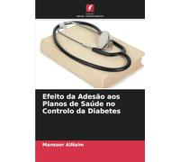 Efeito da Adesão aos Planos de Saúde no Controlo da Diabetes