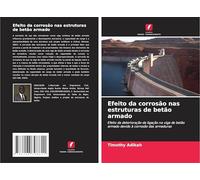 Efeito da corrosão nas estruturas de betão armado: Efeito da deterioração da ligação na viga de betão armado devido à corrosão das armaduras