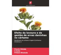 Efeito da lavoura e da gestão de ervas daninhas no cártamo: Rendimento do cártamo irrigado (Carthamus tinctorius L)