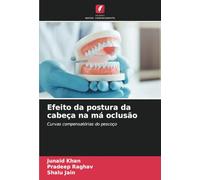 Efeito da postura da cabeça na má oclusão: Curvas compensatórias do pescoço