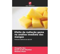 Efeito da radiação gama na análise imediata das mangas: Fonte de melhoria da vida útil