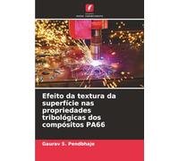 Efeito da textura da superfície nas propriedades tribológicas dos compósitos PA66