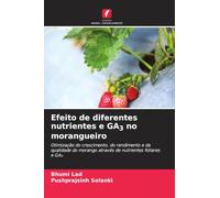 Efeito de diferentes nutrientes e GA3 no morangueiro: Otimização do crescimento, do rendimento e da qualidade do morango através de nutrientes foliares e GA¿