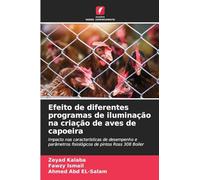 Efeito de diferentes programas de iluminação na criação de aves de capoeira: Impacto nas características de desempenho e parâmetros fisiológicos de pintos Ross 308 Boiler