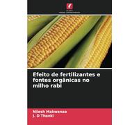 Efeito de fertilizantes e fontes orgânicas no milho rabi